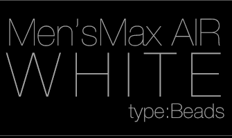 Men'sMax AIR White type beads